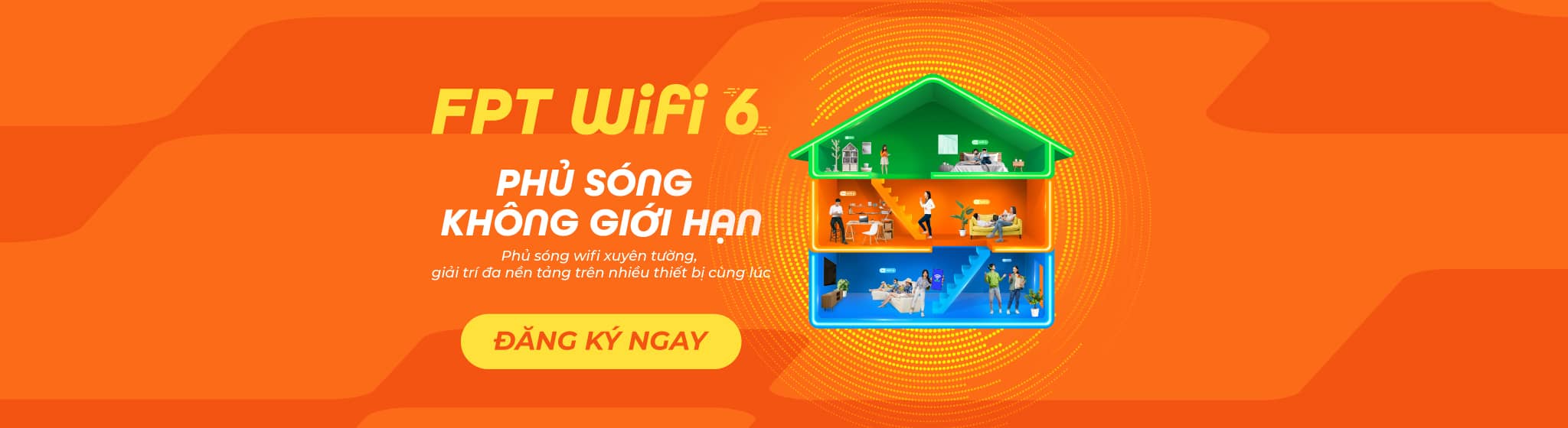 fpt wifi 6 phủ sóng không giới hạn